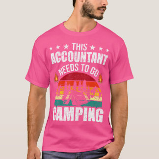 Dieser Wirtschaftsprüfer muss zum Camping Wirtscha T-Shirt