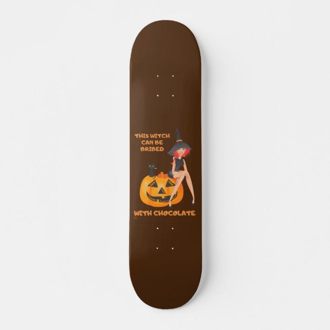 "DIESER WITCH KANN BRIBED SEIN..." komisch Skateboard (Vorne)