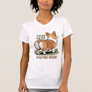 Dieses Blatt verhält sich komisch T-Shirt