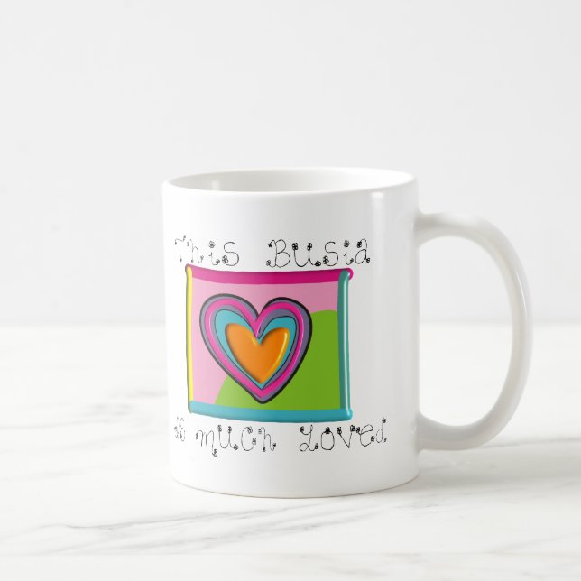 Dieses Busia wird VIEL GELIEBT Kaffeetasse (Rechts)