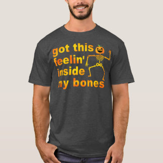 Dieses Feelin' in meinen Knochen Halloween Pumpkin T-Shirt