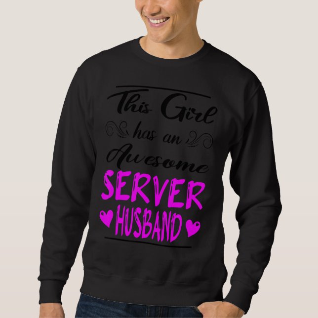 Dieses Girl hat ein Phantastisches Serverhusband Sweatshirt (Vorderseite)