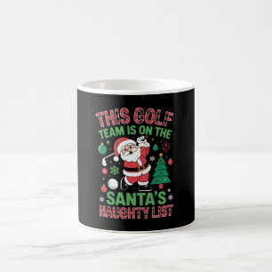 Dieses Golf-Team steht auf Santas unartiger Liste Kaffeetasse