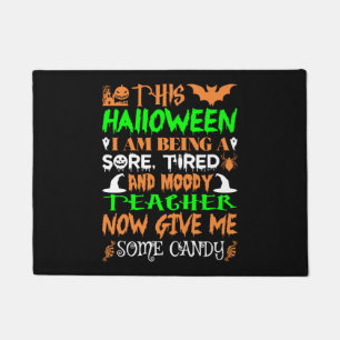 Dieses Halloween wird müde Lehrerin Candy Fußmatte