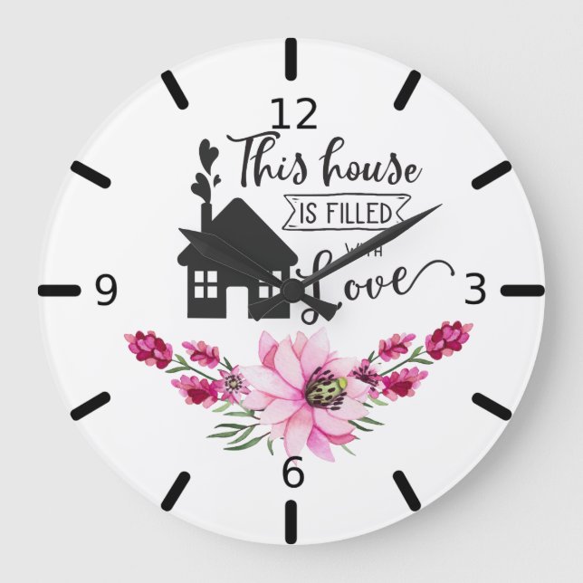Dieses Haus ist voll von Liebe - Blumen Große Wanduhr (Vorderseite)