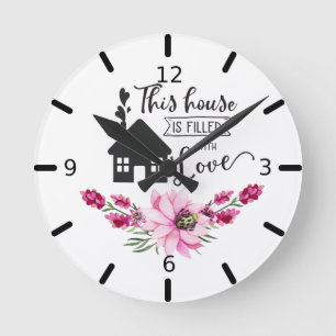 Dieses Haus ist voll von Liebe - Blumen Runde Wanduhr