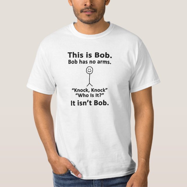Dieses ist Bob T-Shirt (Vorderseite)