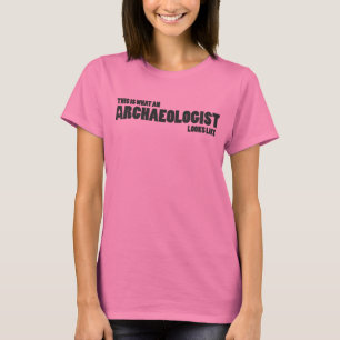 "Dieses ist, ein welcher Archäologe wie" Behälte T-Shirt