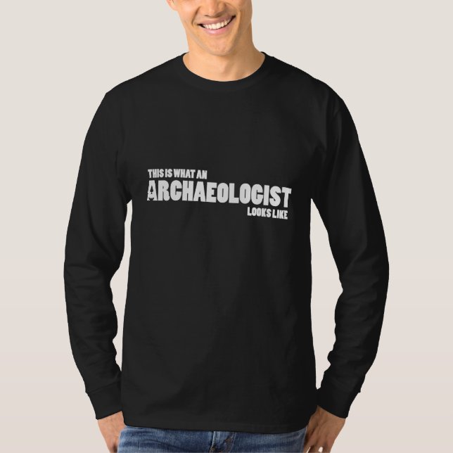 "Dieses ist, ein welcher Archäologe wie" lange T T-Shirt (Vorderseite)