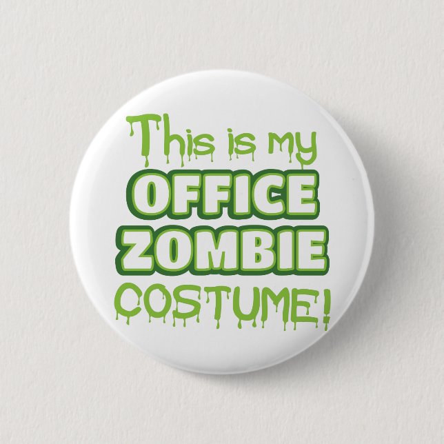 Dieses ist mein BÜRO-ZOMBIE-Kostüm Button (Vorderseite)