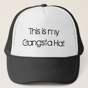 Dieses ist mein Gangsta Hut Truckerkappe