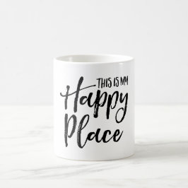 Dieses ist mein glücklicher Platz Kaffeetasse