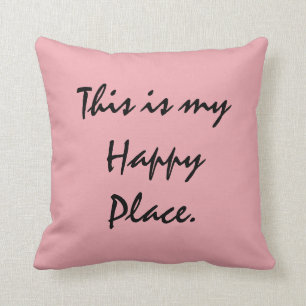 Dieses ist mein glücklicher Platz Kissen