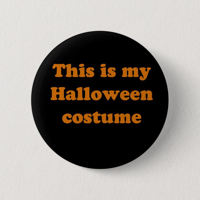 Dieses ist mein Halloween-Kostüm Button (Vorderseite)