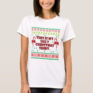 Dieses ist mein hässliches WeihnachtsShirt T-Shirt