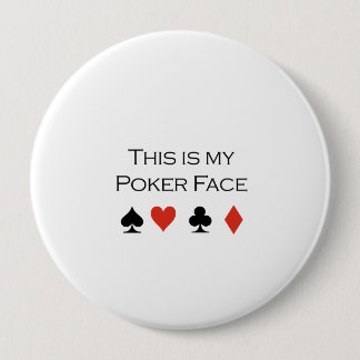 Dieses ist mein Pokergesicht T - Shirt Button