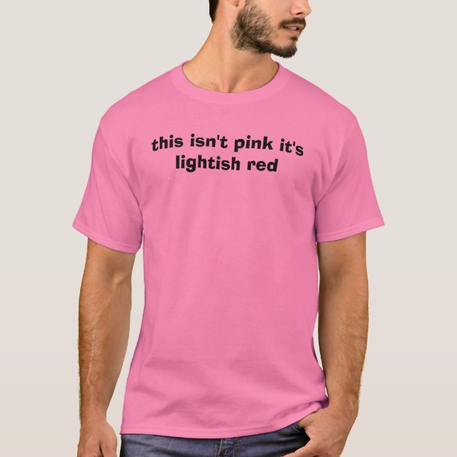 dieses ist nicht es ist lightish Rot rosa T-Shirt (Vorderseite)