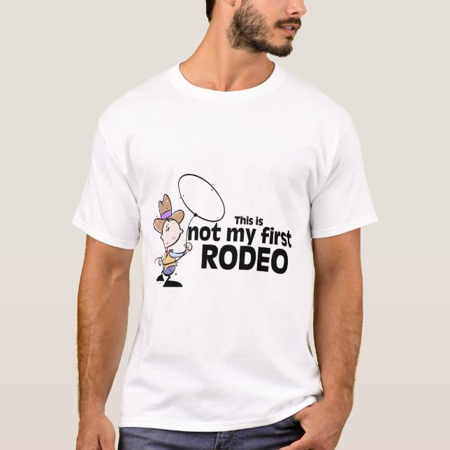 Dieses ist nicht mein erstes Rodeo T-Shirt (Vorderseite)