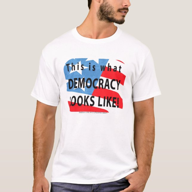 DIESES IST, WAS DEMOKRATIE WIE T-SHIRT AUSSIEHT (Vorderseite)