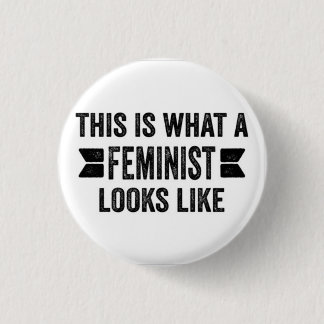 DIESES IST, WAS ein FEMINIST WIE Knopf AUSSIEHT Button