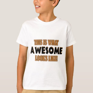 Dieses ist, was fantastische Blicke mögen T-Shirt