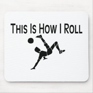 Dieses ist, wie ich Fußball-Tritt rolle Mousepad