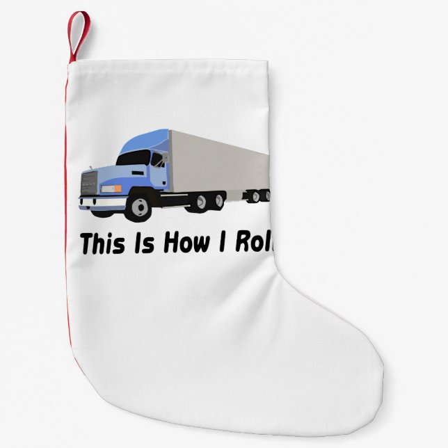 Dieses ist, wie ich halb LKW rolle Kleiner Weihnachtsstrumpf (Vorderseite)