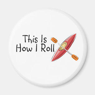 Dieses ist, wie ich Kajak rolle Magnet