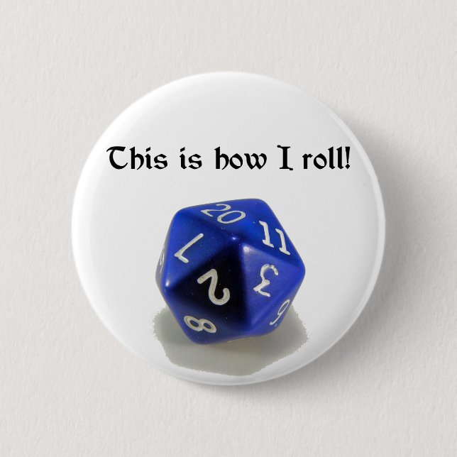 Dieses ist, wie ich rolle (d20) button (Vorderseite)
