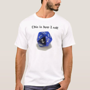 Dieses ist, wie ich rolle (d20) T-Shirt