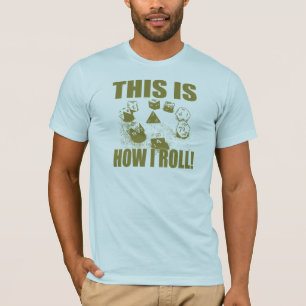 Dieses ist, wie ich rolle - D&D-Würfel T-Shirt