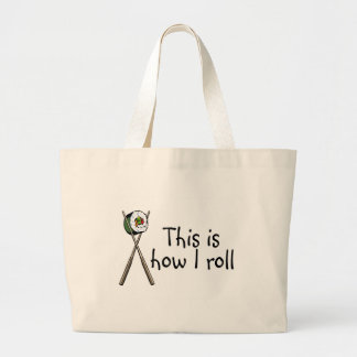 Dieses ist, wie ich Sushi rolle Jumbo Stoffbeutel