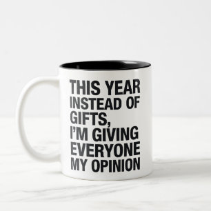 Dieses Jahr Anstatt Geschenken Gebe Ich Allen Zweifarbige Tasse