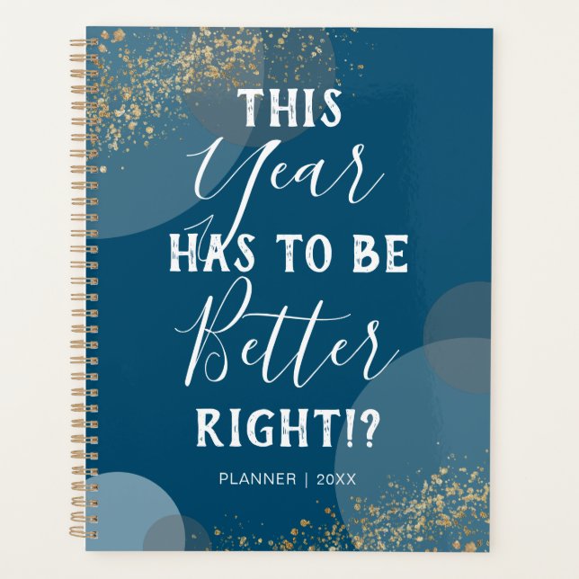Dieses Jahr muss es besser 2021 sein Planer (Vorderseite)