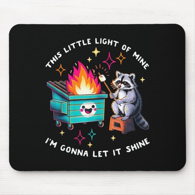 Dieses kleine Licht des Waschbären-Müllcontainer-F Mousepad (Vorne)