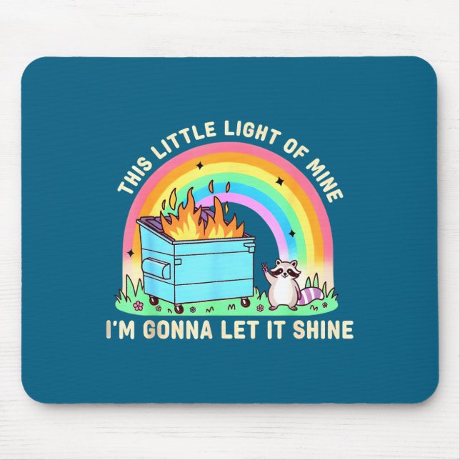 Dieses kleine Licht des Waschbären-Müllcontainer-F Mousepad (Vorne)