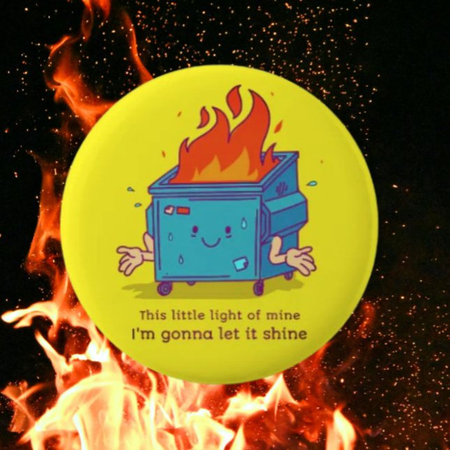 Dieses kleine Licht: Müllcontainer-Feuer-Button Button (Von Creator hochgeladen)