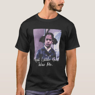 Dieses kleine Mädchen war ich Kamala Harris für Pr T-Shirt
