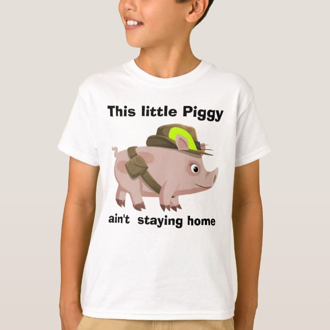 Dieses kleine Schwein bleibt nicht auf der Zuhause T-Shirt (Vorderseite)
