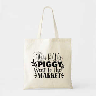 Dieses kleine Schwein ging zum Markt Tragetasche