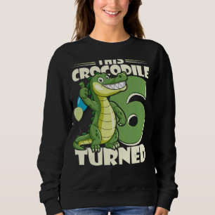 Dieses Krokodil wurde 6 Jahre Junge 6. Geburtstag Sweatshirt