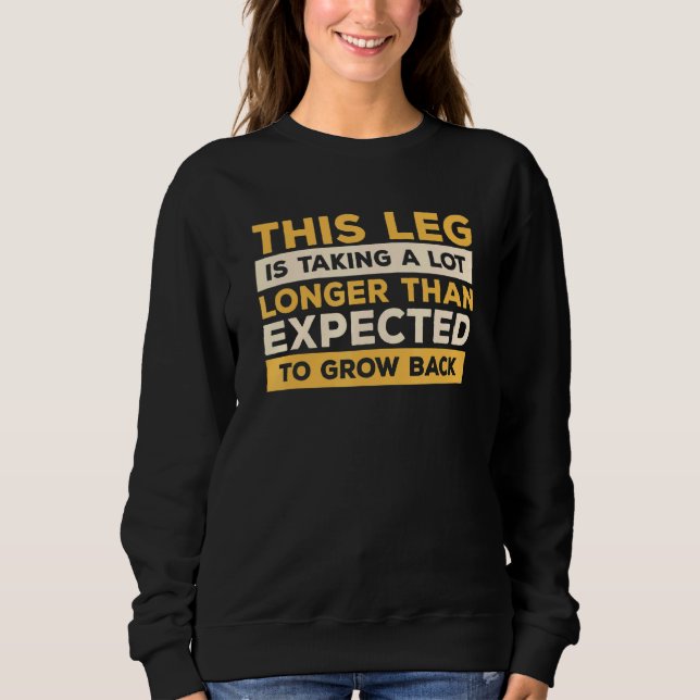 Dieses Leg nimmt viel länger als erwartet an G Sweatshirt (Vorderseite)
