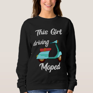 Dieses Mädchen fährt Moped Oldschool-Roller Sweatshirt