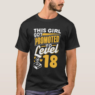 Dieses Mädchen Got auf Stufe 18 Mädchen Niedlich B T-Shirt