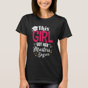 Dieses Mädchen Got ihren Master-Grad Funny-Abschlu T-Shirt