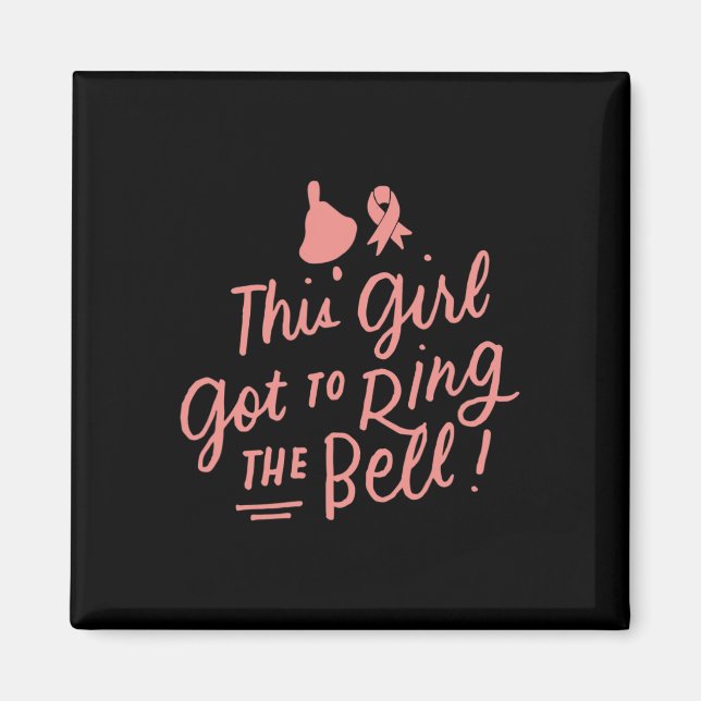 Dieses Mädchen Got, um die Bell Chemo Grad Brust C Magnet (Vorne)