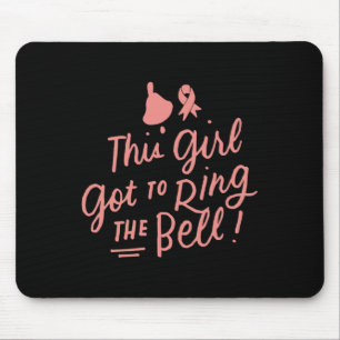 Dieses Mädchen Got, um die Bell Chemo Grad Brust C Mousepad