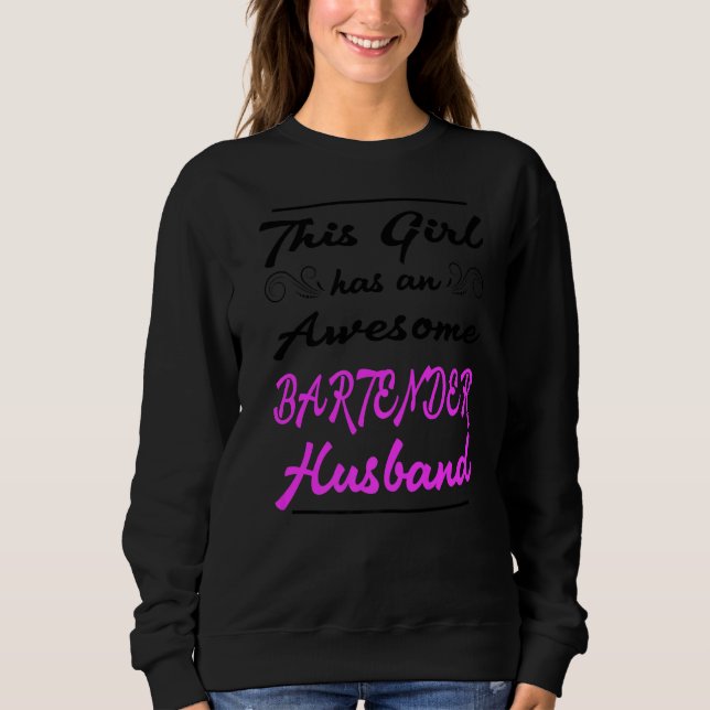 Dieses Mädchen hat einen Phantastischen Barkeeper- Sweatshirt (Vorderseite)
