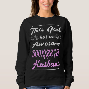 Dieses Mädchen hat einen Phantastischen Buchhalter Sweatshirt