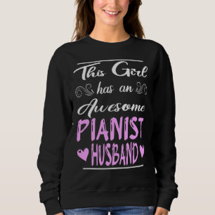 Dieses Mädchen hat einen Phantastischen Pianisten. Sweatshirt